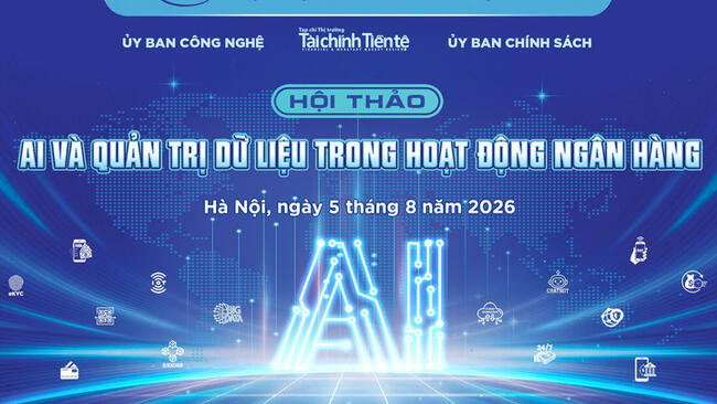 [Trực tiếp] Hội thảo “AI và quản trị dữ liệu trong hoạt động ngân hàng"
