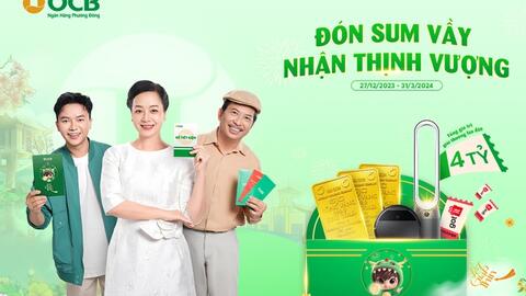 Đón Tết Giáp Thìn, rước lộc vàng cùng OCB