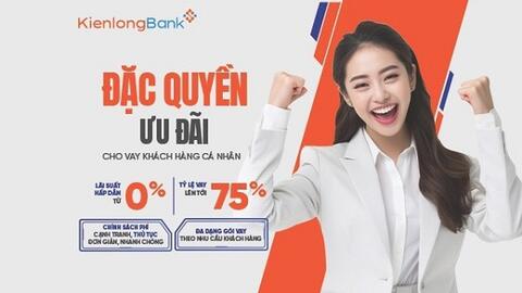 Ngập tràn đặc quyền ưu đãi cho vay dành cho KHCN tại KienlongBank