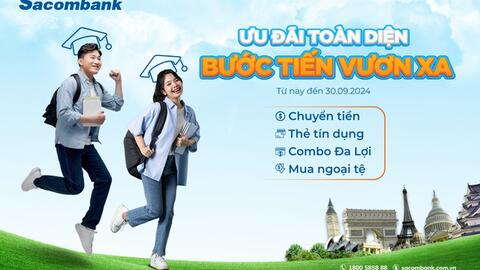Sacombank miễn 100% phí chuyển tiền du học