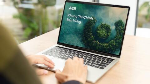 Công bố khung tài chính bền vững, ACB tiếp tục hành trình tiên phong thực hiện ESG