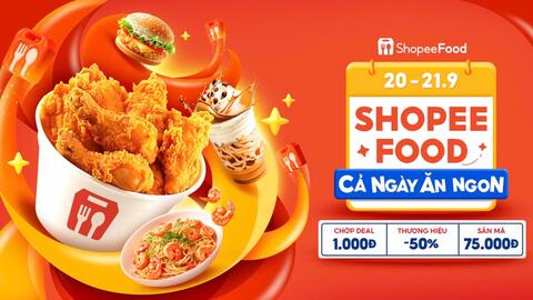 Ngày hội ShopeeFood 20.9 và những lý do bạn không nên bỏ lỡ
