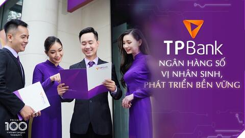 Từ chiến lược đến hành động phát triển bền vững: TPBank gặt hái nhiều thành công