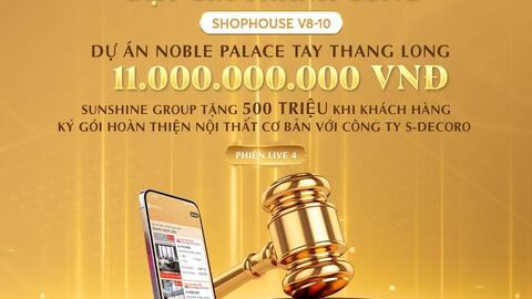 Khách đặt giá trúng nhà phố Noble Palace Tay Thang Long rẻ hơn 2,5 tỷ đồng