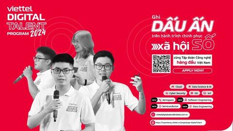 Viettel Digital Talent 2024 chiêu mộ nhân tài cùng 9 lĩnh vực công nghệ cao