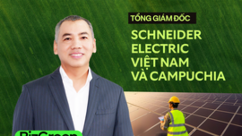 Tổng giám đốc Schneider Electric Việt Nam và Campuchia: 80% doanh thu của tập đoàn đến từ các sản phẩm thân thiện môi trường, hướng tới tương lai ‘kinh doanh xanh’