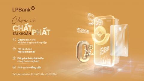 Bắt “trend” tài khoản Lộc Phát cùng chương trình Tài khoản số đẹp của LPBank