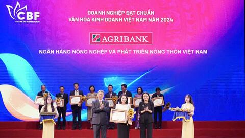 Agribank được trao danh hiệu "Doanh nghiệp đạt chuẩn Văn hóa kinh doanh Việt Nam"