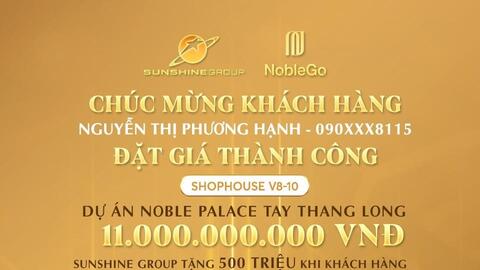 Khách đặt giá trúng nhà phố Noble Palace Tay Thang Long rẻ hơn 2,5 tỷ đồng