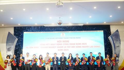 Tôn vinh 56 doanh nghiệp tại Đà Nẵng chăm lo tốt đời sống người lao động