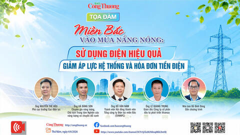 Sắp diễn ra tọa đàm sử dụng điện hiệu quả: Giảm áp lực hệ thống và hóa đơn tiền điện