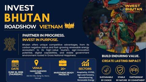 Sắp diễn ra 'Invest Bhutan Roadshow Vietnam 2026' tại Hà Nội
