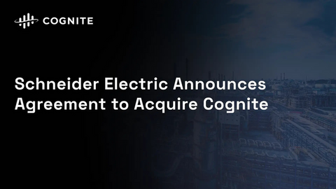 Schneider Electric mua Cognite, mở rộng năng lực AI công nghiệp