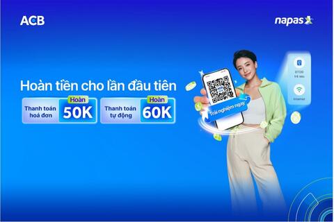 Cùng NAPAS thanh toán hóa đơn trên ACB ONE - nhận ngay hoàn tiền hấp dẫn