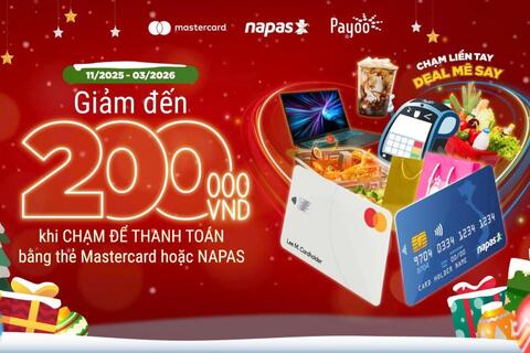 NAPAS, Mastercard và Payoo triển khai chiến dịch khuyến mại toàn quốc, đẩy mạnh thanh toán không tiếp xúc