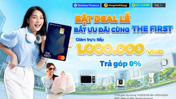 Tuyệt chiêu sắm lễ rộn ràng: Giảm ngay 1 triệu đồng cùng thẻ THE FIRST
