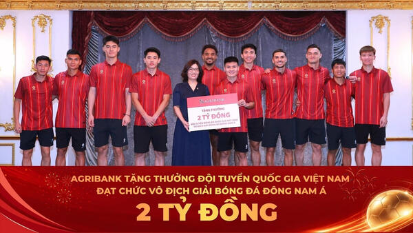 Agribank trao thưởng 2 tỷ đồng chúc mừng Đội tuyển Việt Nam vô địch ASEAN Cup 2026