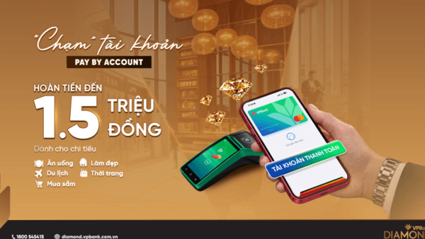 VPBank Diamond nâng tầm trải nghiệm chi tiêu với Pay by Account, hoàn tiền đến 1,5 triệu đồng mỗi tháng