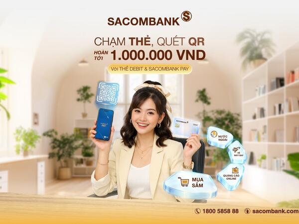 SACOMBANK triển khai chương trình khuyến mãi, thúc đẩy thanh toán không tiền mặt qua thẻ và QR
