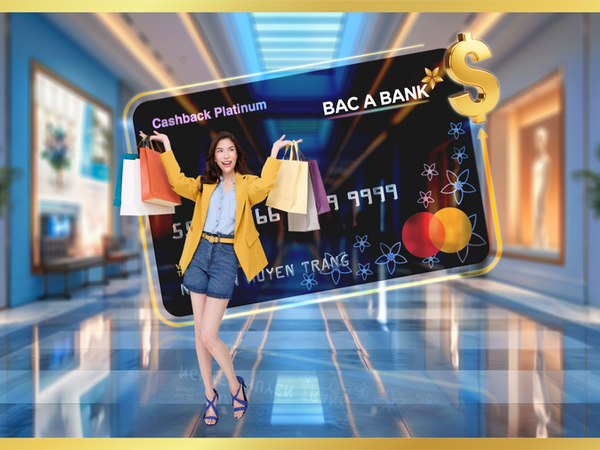 Mở thẻ tín dụng quốc tế BAC A BANK nhận hoàn tiền tới 1.000.000 VND