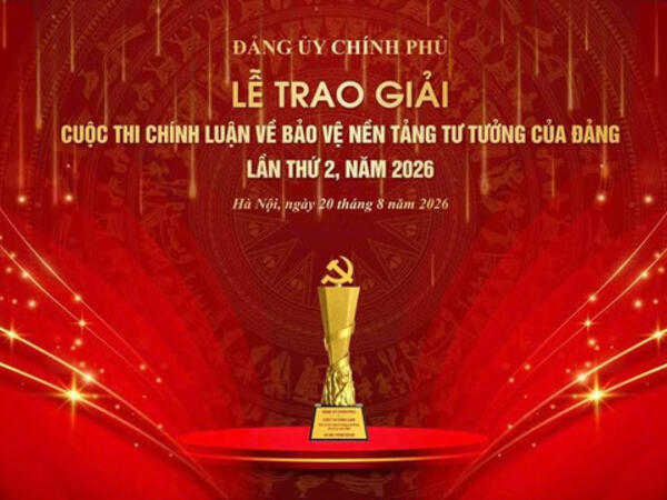 Lễ trao Giải Cuộc thi chính luận về bảo vệ nền tảng tư tưởng của Đảng trong Đảng bộ Chính phủ lần thứ 2 sẽ được tổ chức ngày 20/8/2026