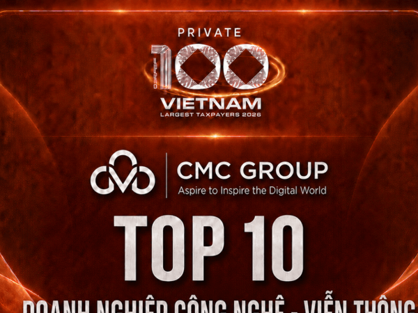 ‏CMC lọt Top 10 doanh nghiệp Công nghệ - Viễn thông nộp ngân sách lớn nhất Việt Nam năm 2026‏