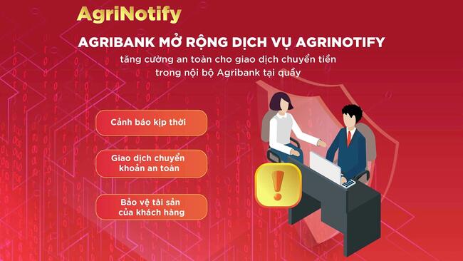 Agribank cảnh báo tài khoản người nhận có dấu hiệu nghi ngờ gian lận, lừa đảo tại quầy giao dịch