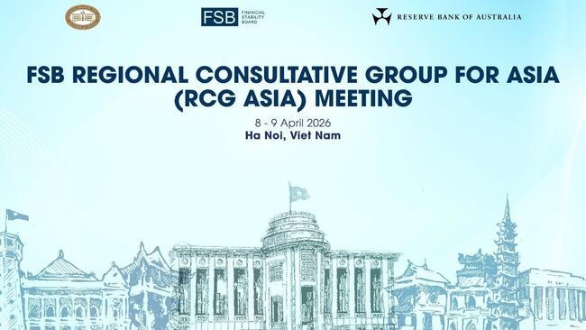 Ngân hàng Nhà nước Việt Nam đăng cai tổ chức Hội nghị Nhóm Tham vấn khu vực châu Á của Hội đồng Ổn định tài chính