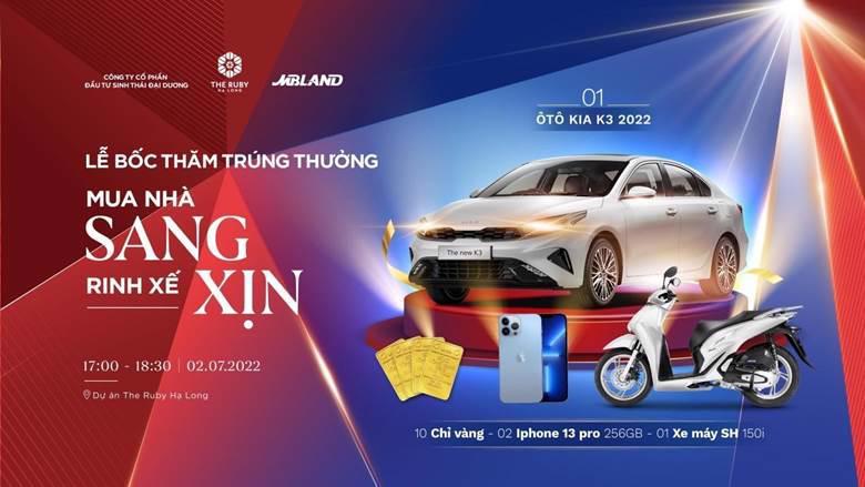 Lễ bốc thăm trúng thưởng “Mua nhà sang, rinh xế xịn” từ The Ruby Hạ Long  