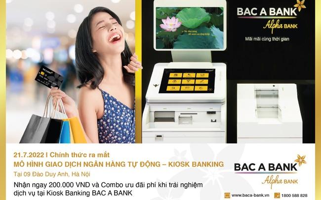 Bac A Bank chính thức ra mắt ngân hàng tự động Kiosk Banking