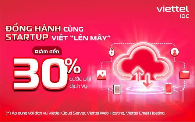 Viettel IDC tung ưu đãi khủng hỗ trợ các doanh nghiệp startup Việt