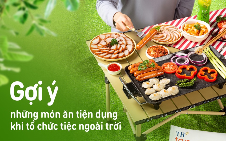 Những bữa tiệc ngoài trời trọn vẹn với “người nội trợ tử tế” TH true FOOD - Ảnh 1